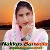 Nakkas Banwala